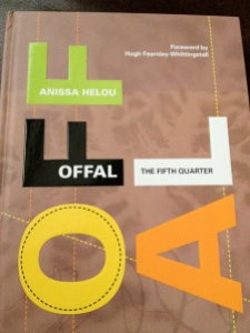 OFFAL: The Fifth Quarter, by Anissa Helou. Fully revised hardback edition, 192 pages, published by Absolute Press